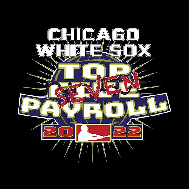 Top 7 Payroll 2022 by Sox Populi