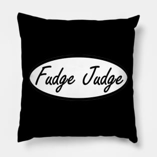 fudge judge Pillow