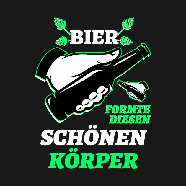 Bier Formte Diesen Schönen Körper Mallorca Party Oktoberfest by SpruchBastler