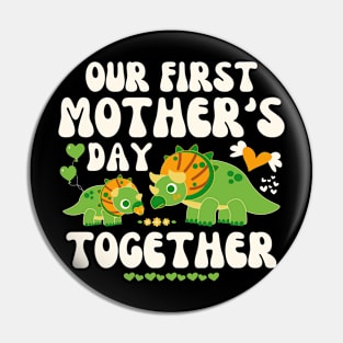 Our First Mother's Day Together Pin