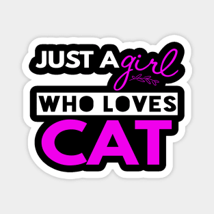 Just A Girl Who Loves Cat Magnet