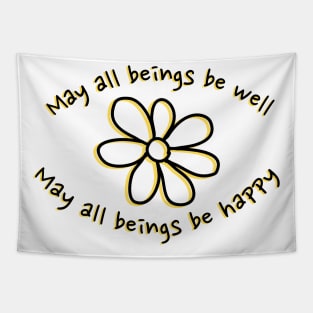 May all beings be well — May all beings be happy Tapestry