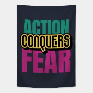 Action Conquers Fear Tapestry