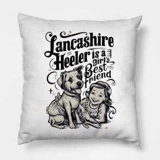 Lancashire Heeler is a girl's best friend Pillow