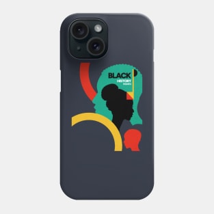 Black History Month,One Month Can't Hold Our History Phone Case