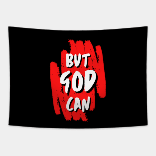 But God Can Tapestry