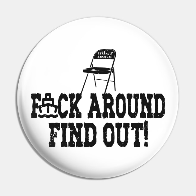 Fuck Around Find Out Pin by Etopix