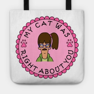 Aunt Gayle My Cat Was Right About You Tote