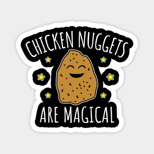 Chicken Nuggets Are Magical Magnet