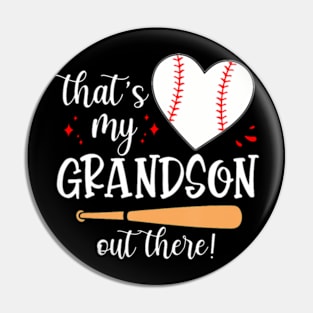 Thats My Grandson Out There Gifts Women Baseball Grandma Mom Pin