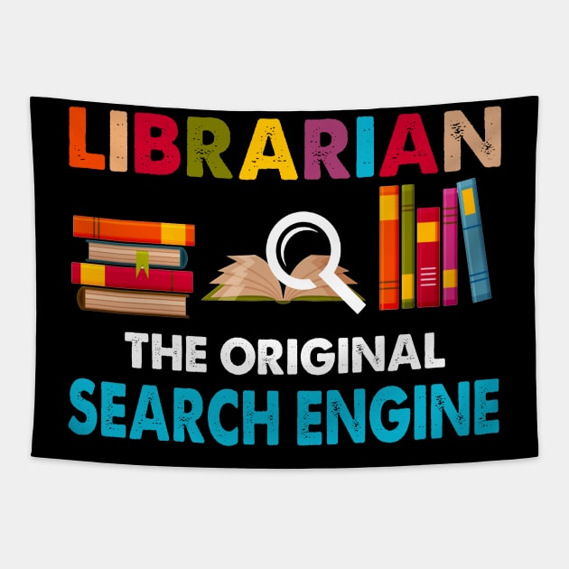 Librarian Tees The Original Search Engine Book Lover Gift Tapestry by cruztdk5