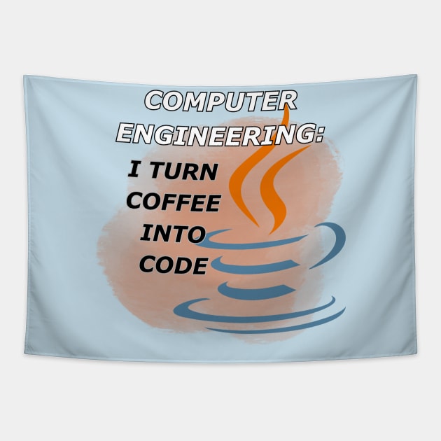 Computer Engineer: I Turn Coffee Into Code Tapestry by EDGYneer