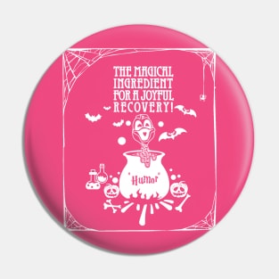 breast cancer Awareness pink ribbon Humor the magical ingredient for a joyful recovery Halloween Pin