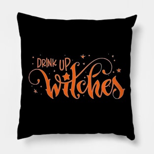 Drink Up Witches Pillow