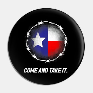 Come And Take It Texas Flag Barbed Patriotic USA Pin