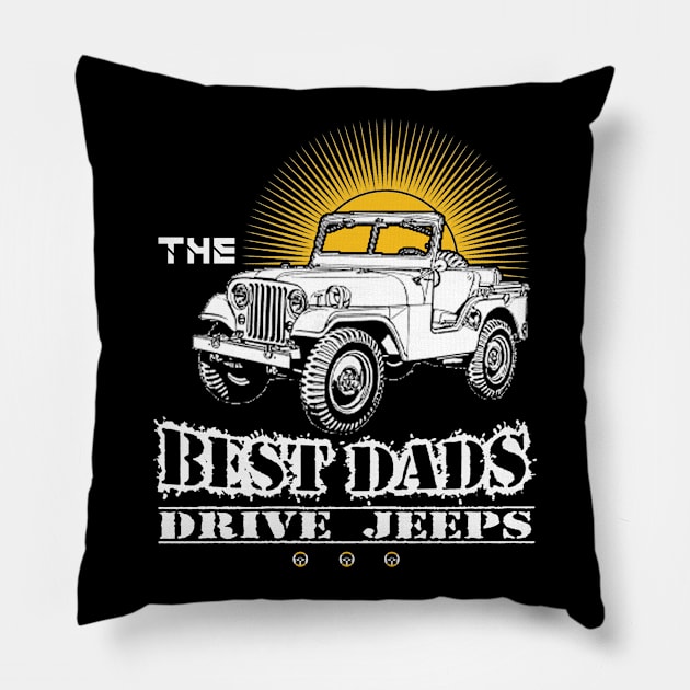 The Best Dads Drive Jeeps Father's Day Gift Papa Jeep Pillow by Oska Like