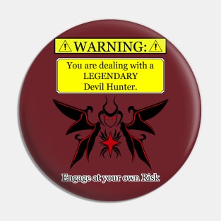 Warning: Legendary Devil Hunter Pin