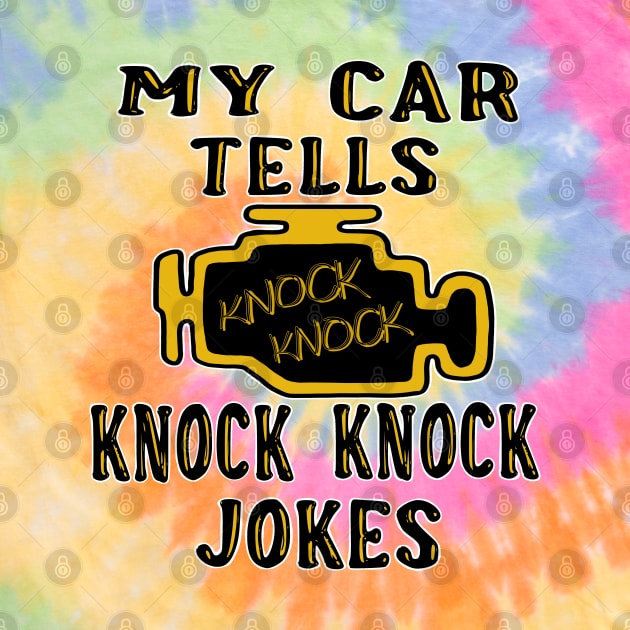 My car tells knock knock jokes by Ugga Dugga Designs