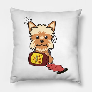 Naughty Yorkshire Terrier Spilled BBQ Sauce Pillow