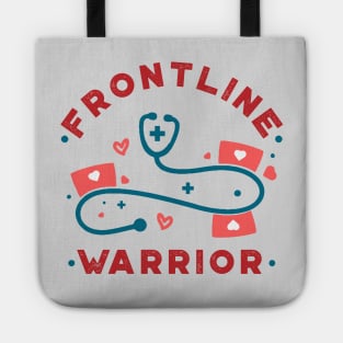 Frontline Warrior, Nurse, Doctor, Registered Nurse, Nurse Student, Frontline Healthcare Worker. Tote