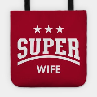 Super Wife (White) Tote