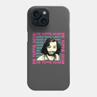 charles manson die yuppie scum Phone Case