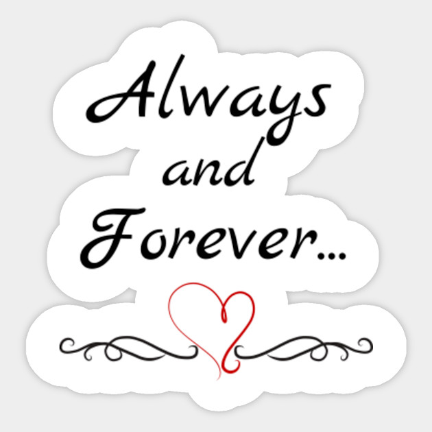 Always And Forever The Originals The Originals Sticker Teepublic Au