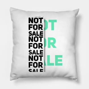 NOT FOR SALE Pillow