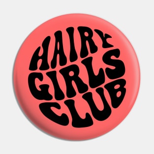 Hairy Girls Club Pin