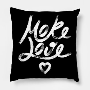 More Love. Hand drawn lettering (White version) Pillow