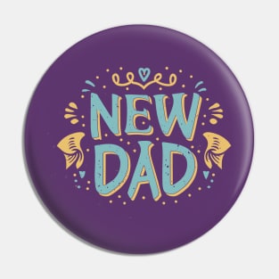 New Dad Adventure Begins Pin