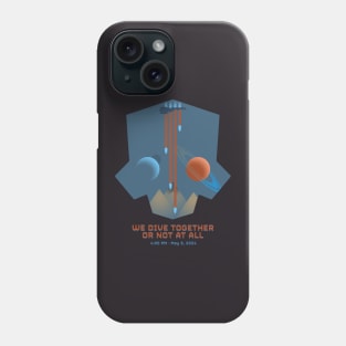 WE DIVE TOGETHER OR NOT AT ALL Phone Case