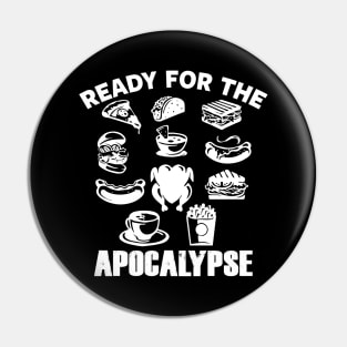 Funny Apocalypse Junk Food Foodie Slogan Prepper Meme Pin