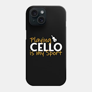 playing cello is my sport Phone Case