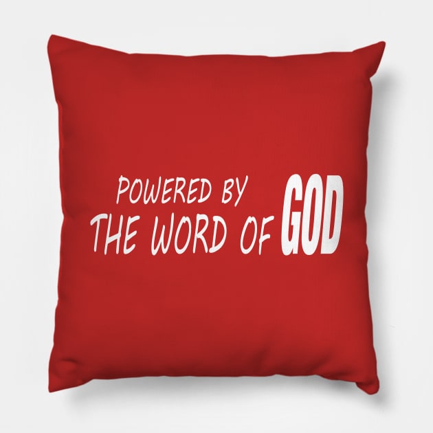 Powered by the word of God Pillow by JevLavigne