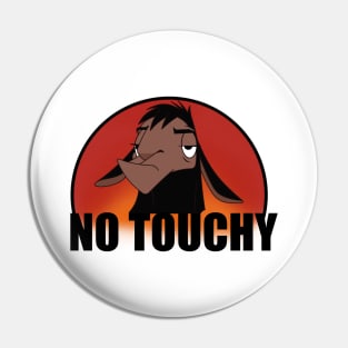 Emperors New Groove Kuzco No Touchy! Pin