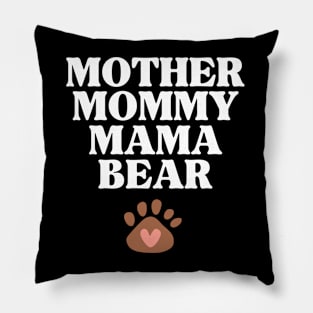 mama bear mothers day Pillow