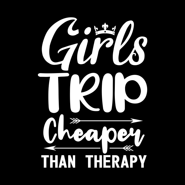 Funny Girls Quote Trip Cheaper Than Therapy by stonefruit