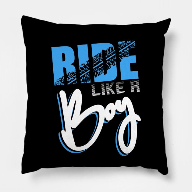 Ride like a Boy - Motocross Dirt Bike Boys Motorcross Supercross BMX T-Shirt Pillow by Shirtbubble