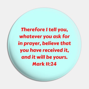 Bible Verse Mark 11:24 Pin