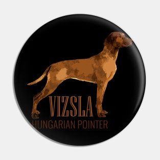 Vizsla  - Hungarian pointer Pin