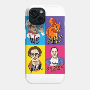 TWIOAT - WE ARE YOUR FRIENDS Phone Case