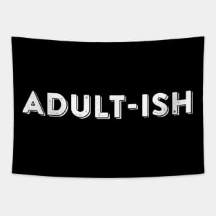 Adultish Adult-ish Growing Up Humor Tapestry