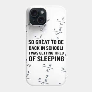 Fasbytes Glad to be back to school funny quote Phone Case