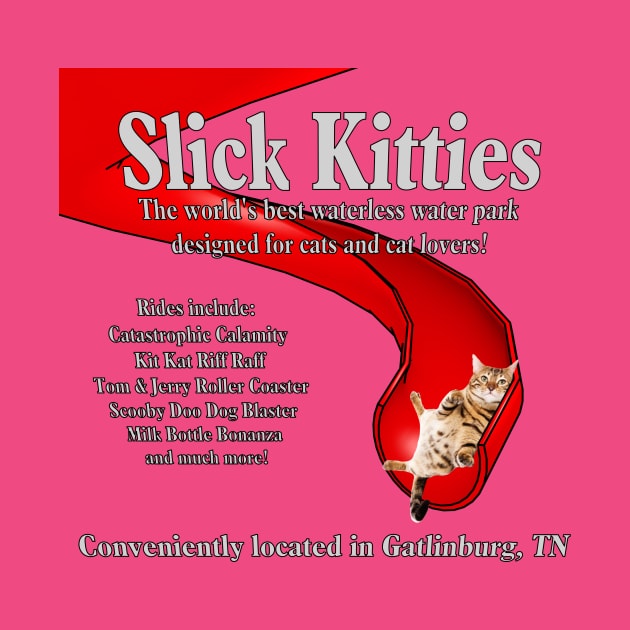 Slick Kitties Waterless Water Park by Nerdy Things Podcast