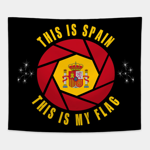 Spain Is My Flag Espana Madrid Barcelona