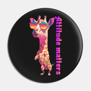 Attitude matters giraffe Pin