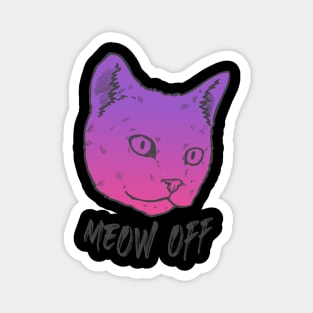 Meow Off Magnet