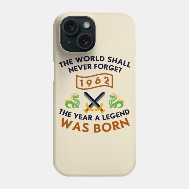 1962 The Year A Legend Was Born Dragons and Swords Design Phone Case by Graograman
