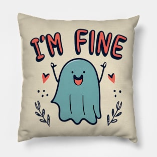 I'm fine Pillow